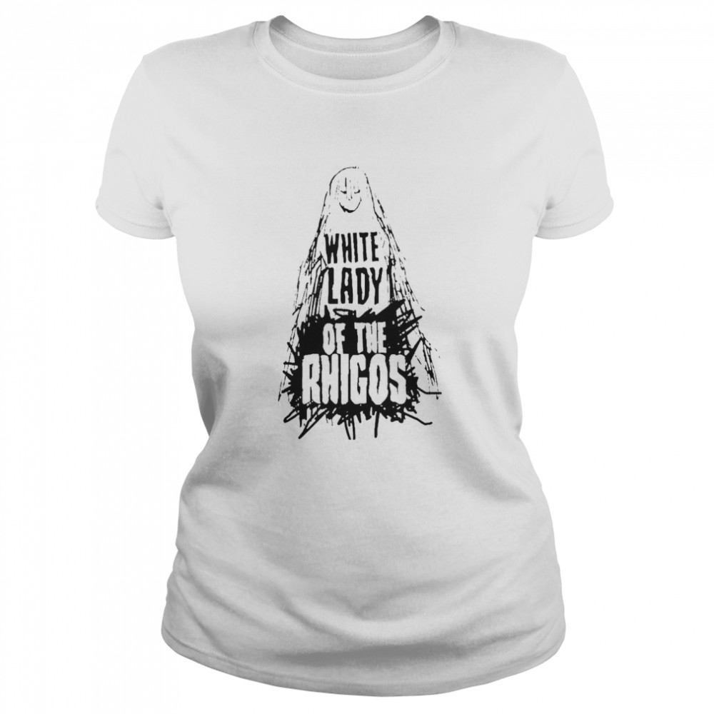 White Lady Of The Rhigos Shirt 1 » Cool Gifts for You - Mfamilygift White Lady Of The Rhigos Shirt 1