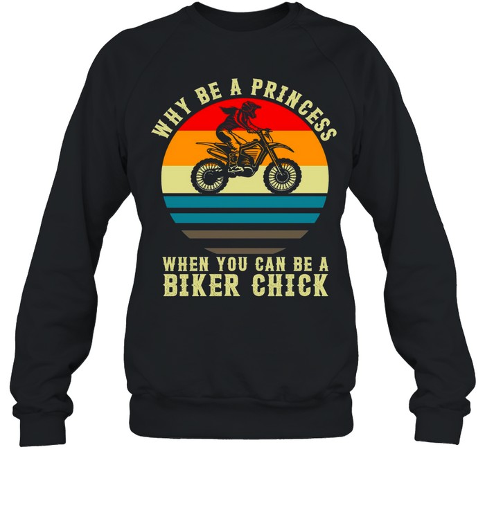 Why Be A Princess When You Can Be A Biker Chick Shirt 3 » Cool Gifts for You - Mfamilygift Why Be A Princess When You Can Be A Biker Chick Shirt 3