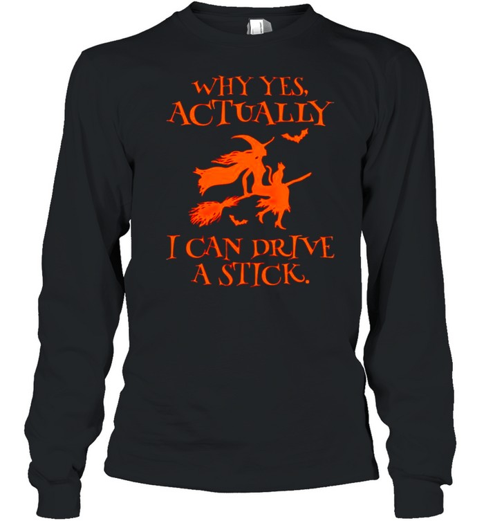 Why Yes Actually I Can Drive A Stick Shirt 2 » Cool Gifts for You - Mfamilygift Why Yes Actually I Can Drive A Stick Shirt 2
