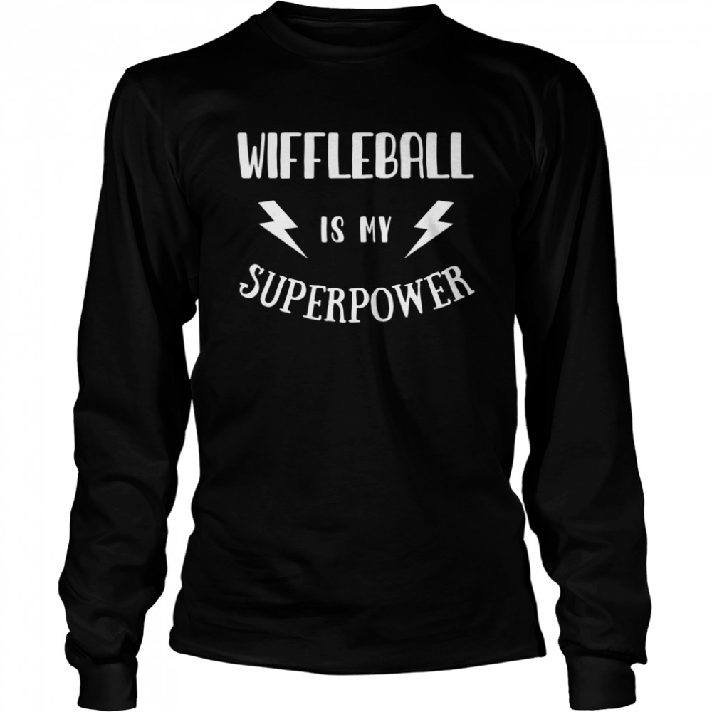 Wiffleball Is My Superpower Sarcastic Novelty Shirt 2 » Cool Gifts for You - Mfamilygift Wiffleball Is My Superpower Sarcastic Novelty Shirt 2