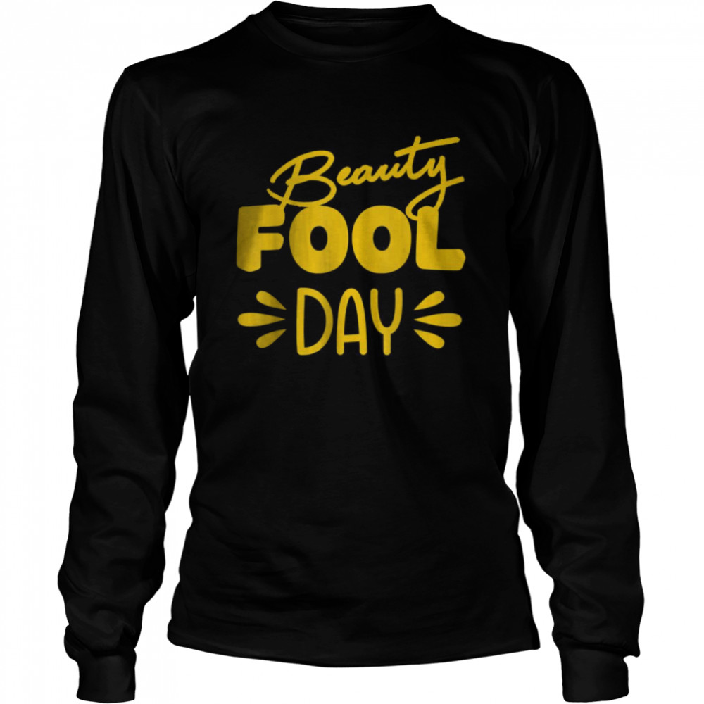Beauty Fool Day 1St Birthday T-Shirt 2 » Cool Gifts for You - Mfamilygift Beauty Fool Day 1St Birthday T-Shirt 2