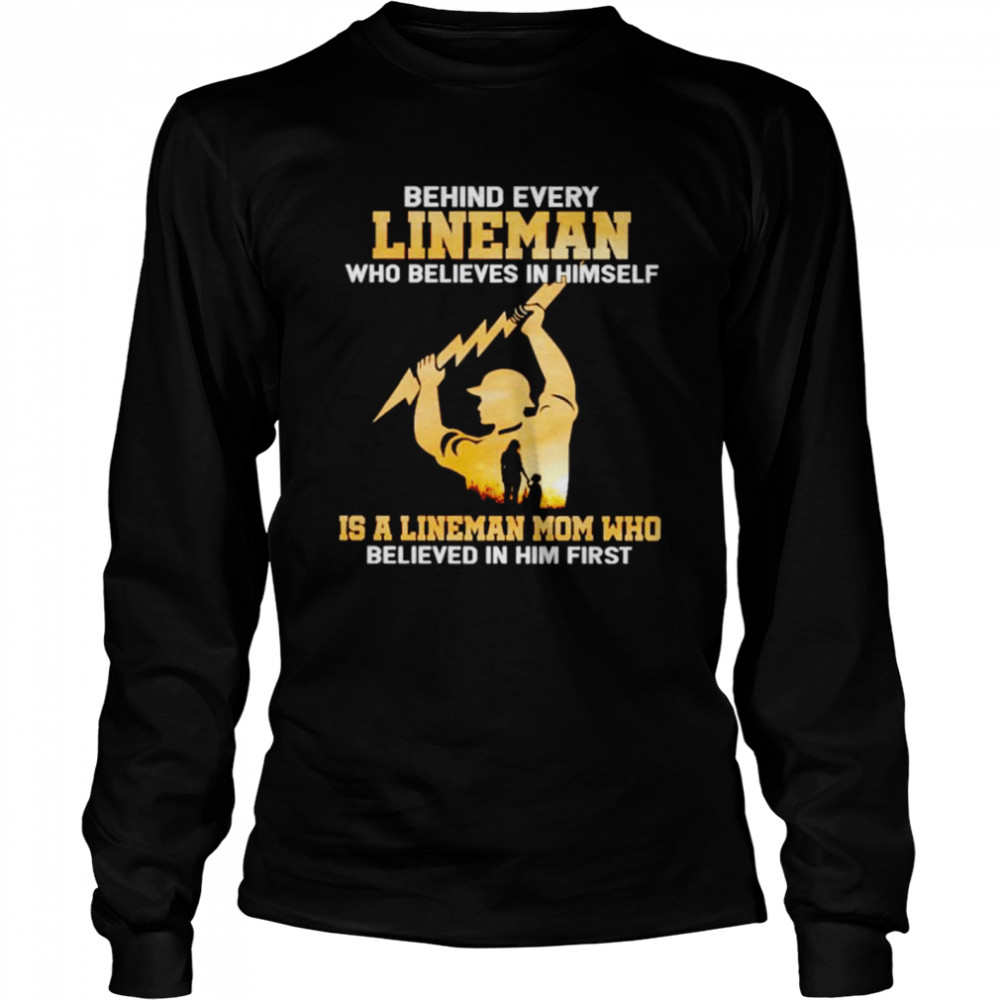 Behind Every Lineman Who Believes In Himself Is A Lineman Mom Shirt 2 » Cool Gifts for You - Mfamilygift Behind Every Lineman Who Believes In Himself Is A Lineman Mom Shirt 2