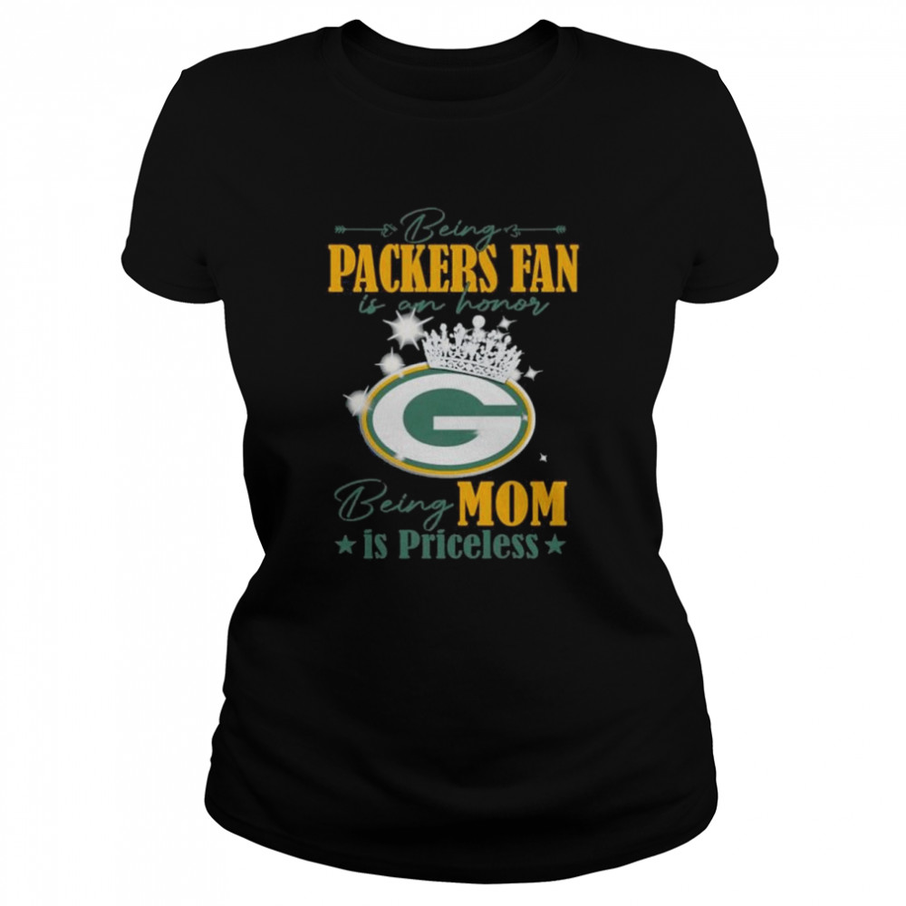 Being Packers Fan Is An Honor Being Mom Is Priceless Shirt 1 » Cool Gifts for You - Mfamilygift Being Packers Fan Is An Honor Being Mom Is Priceless Shirt 1