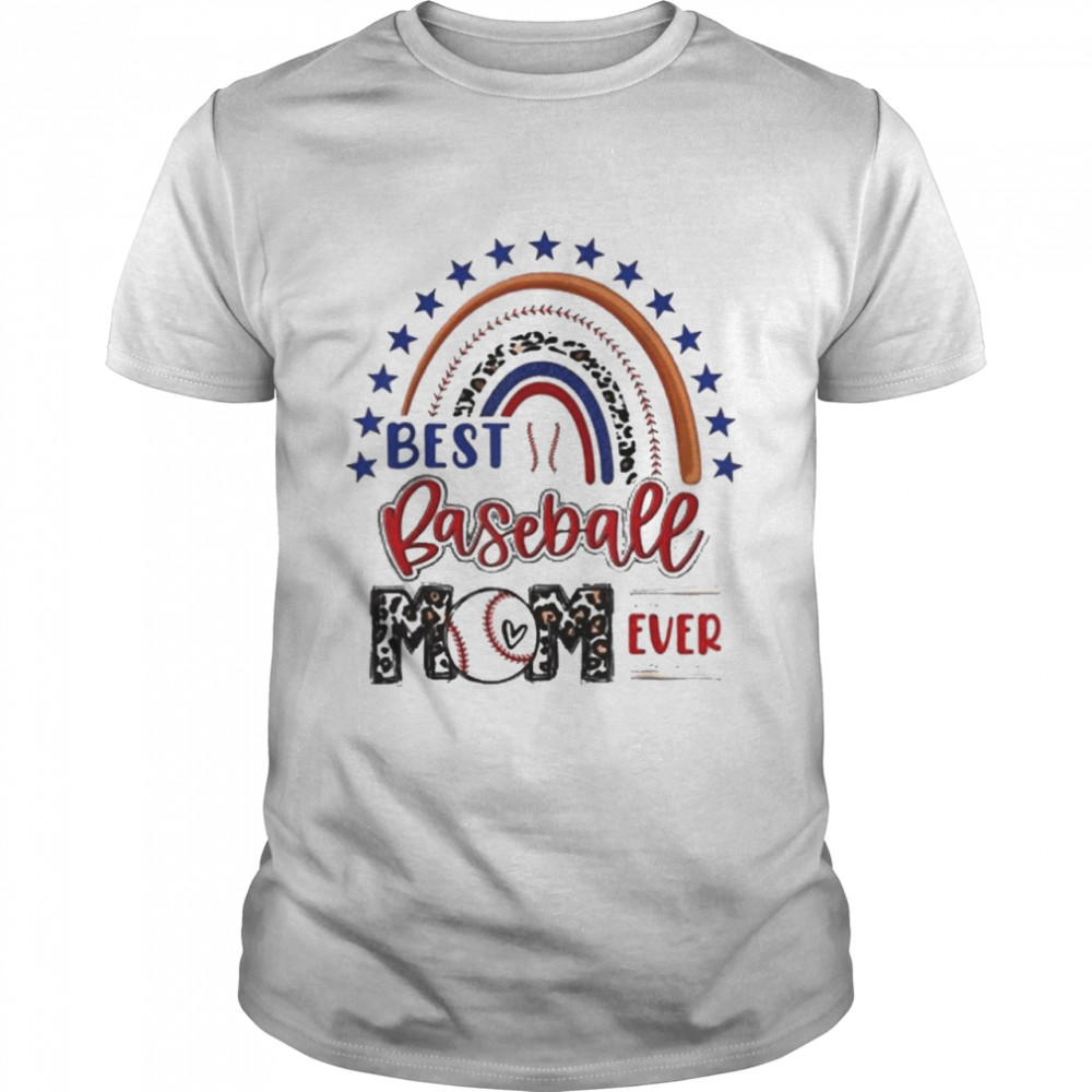 Best Baseball Mom Ever Rainbow Leopard Mother’S Day 2022 Shirt Best Baseball Mom Ever Rainbow Leopard Mother’S Day 2022 Shirt