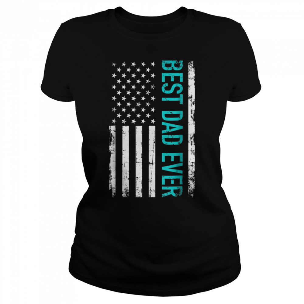 Best Dad Ever With Us American Flag Father’S Day Gift T-Shirt B09znxv6kg 1 » Cool Gifts for You - Mfamilygift Best Dad Ever With Us American Flag Father’S Day Gift T-Shirt B09znxv6kg 1