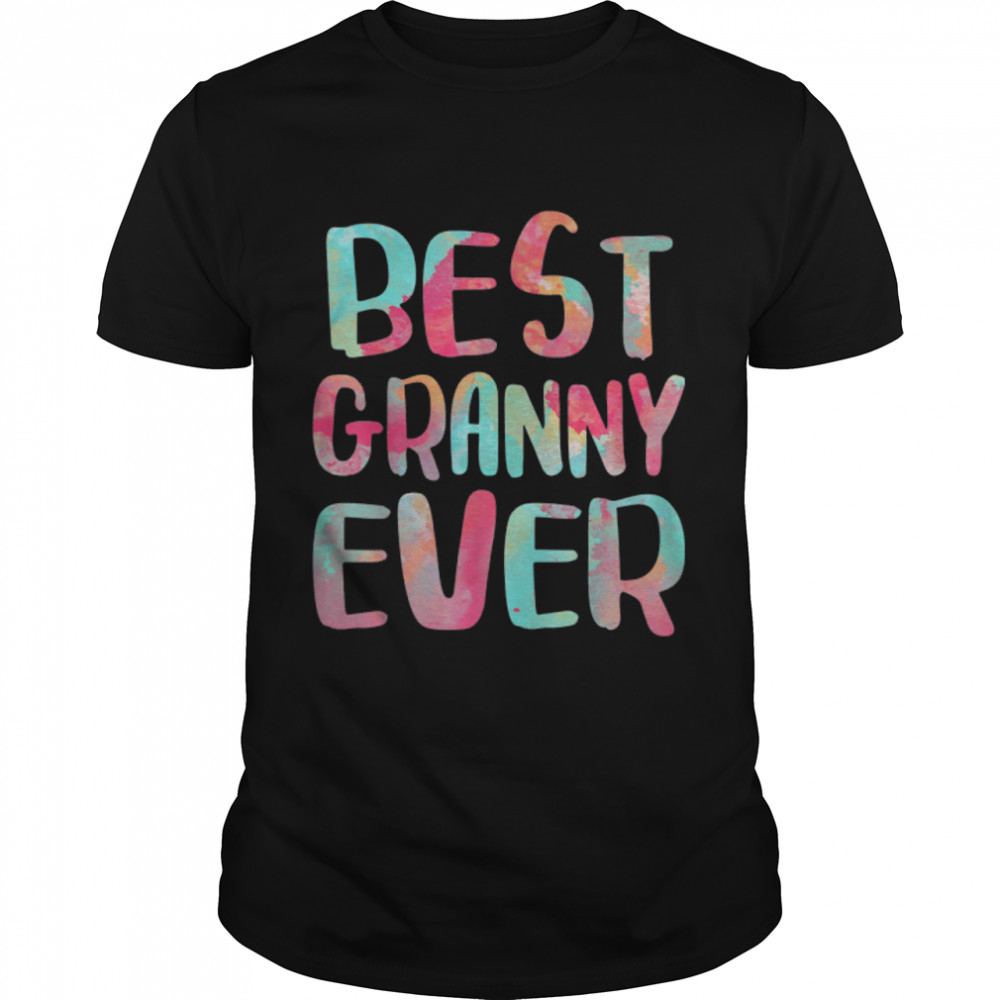 Best Granny Ever T-Shirt Funny Mother’S Day T-Shirt B09w8qfx53