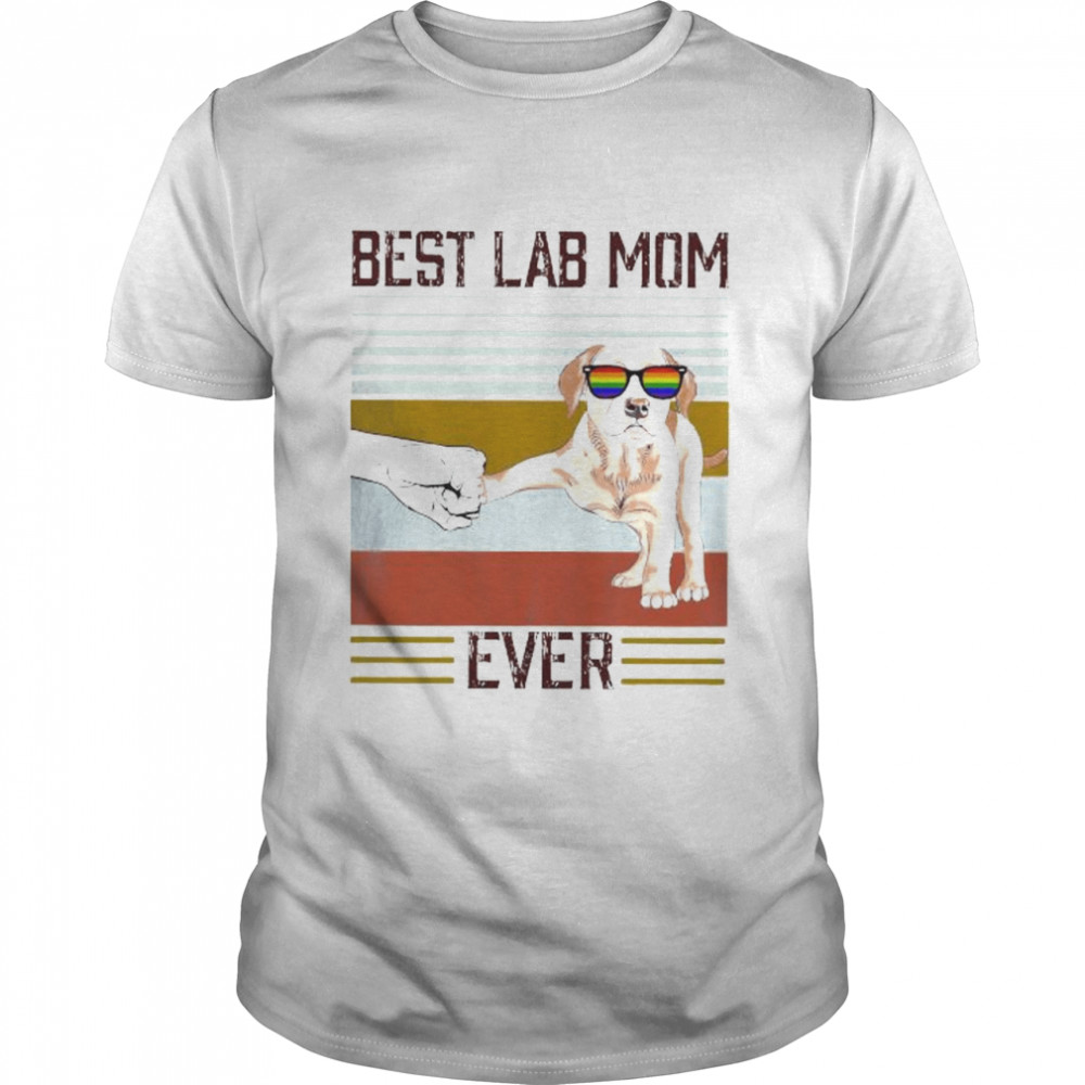 Best Labrador Mom Ever Vintage Shirt