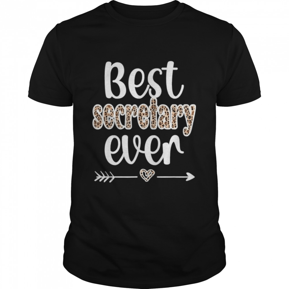 Best Secretary Ever Office Secretary Appreciation Shirt