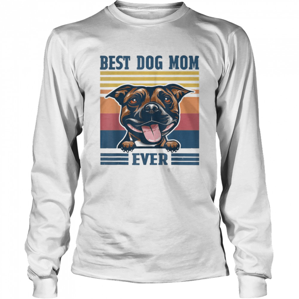 Best Staffordshire Bull Terrier Mom Ever Dog Mom T-Shirt 2 » Cool Gifts for You - Mfamilygift Best Staffordshire Bull Terrier Mom Ever Dog Mom T-Shirt 2