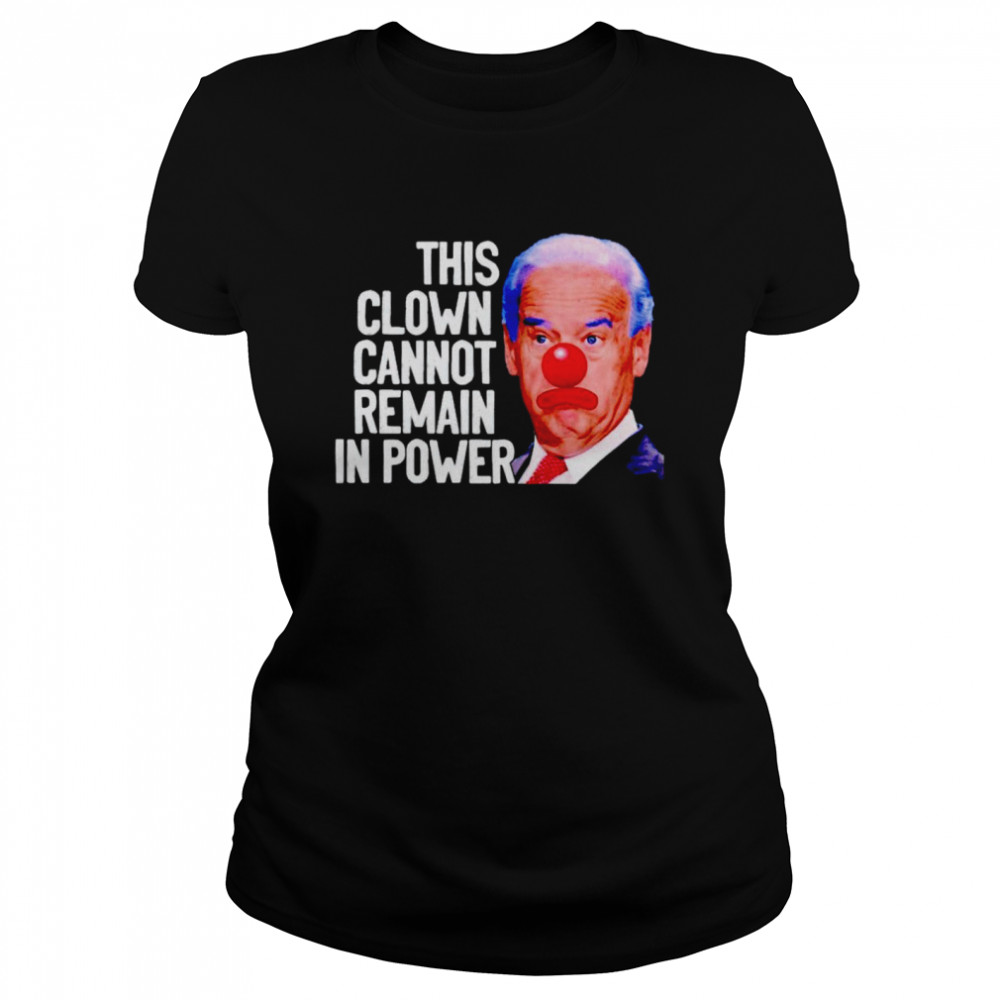 Biden This Clown Cannot Remain In Power Shirt 1 » Cool Gifts for You - Mfamilygift Biden This Clown Cannot Remain In Power Shirt 1