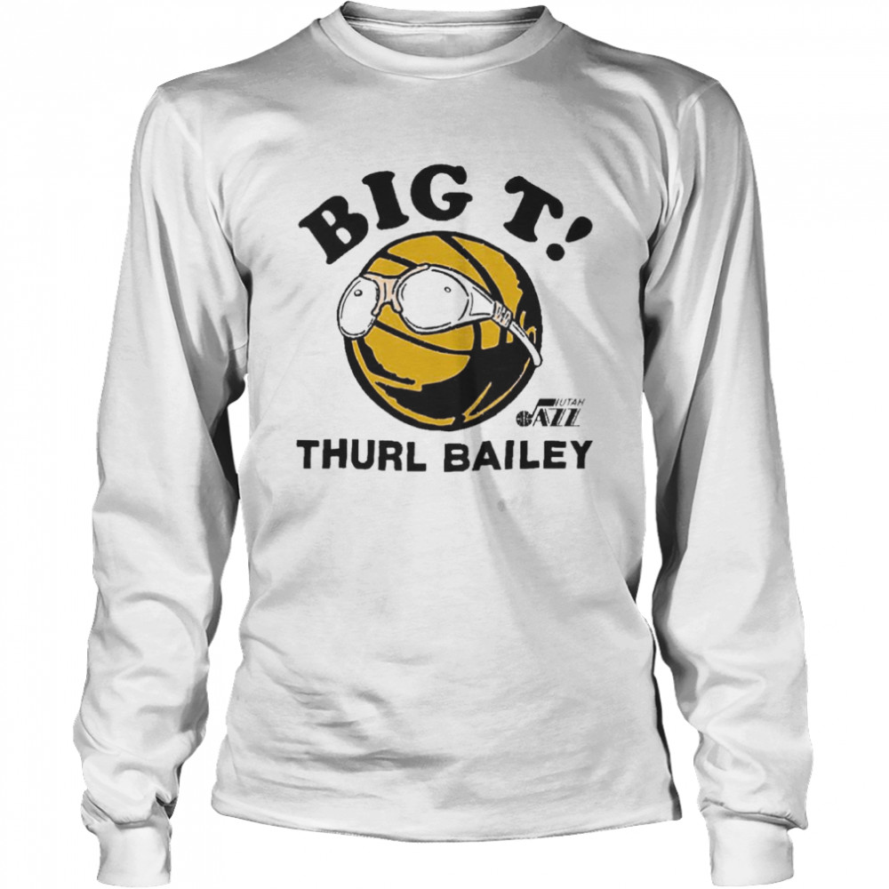 Big T Thurl Bailey Shirt 2 » Cool Gifts for You - Mfamilygift Big T Thurl Bailey Shirt 2
