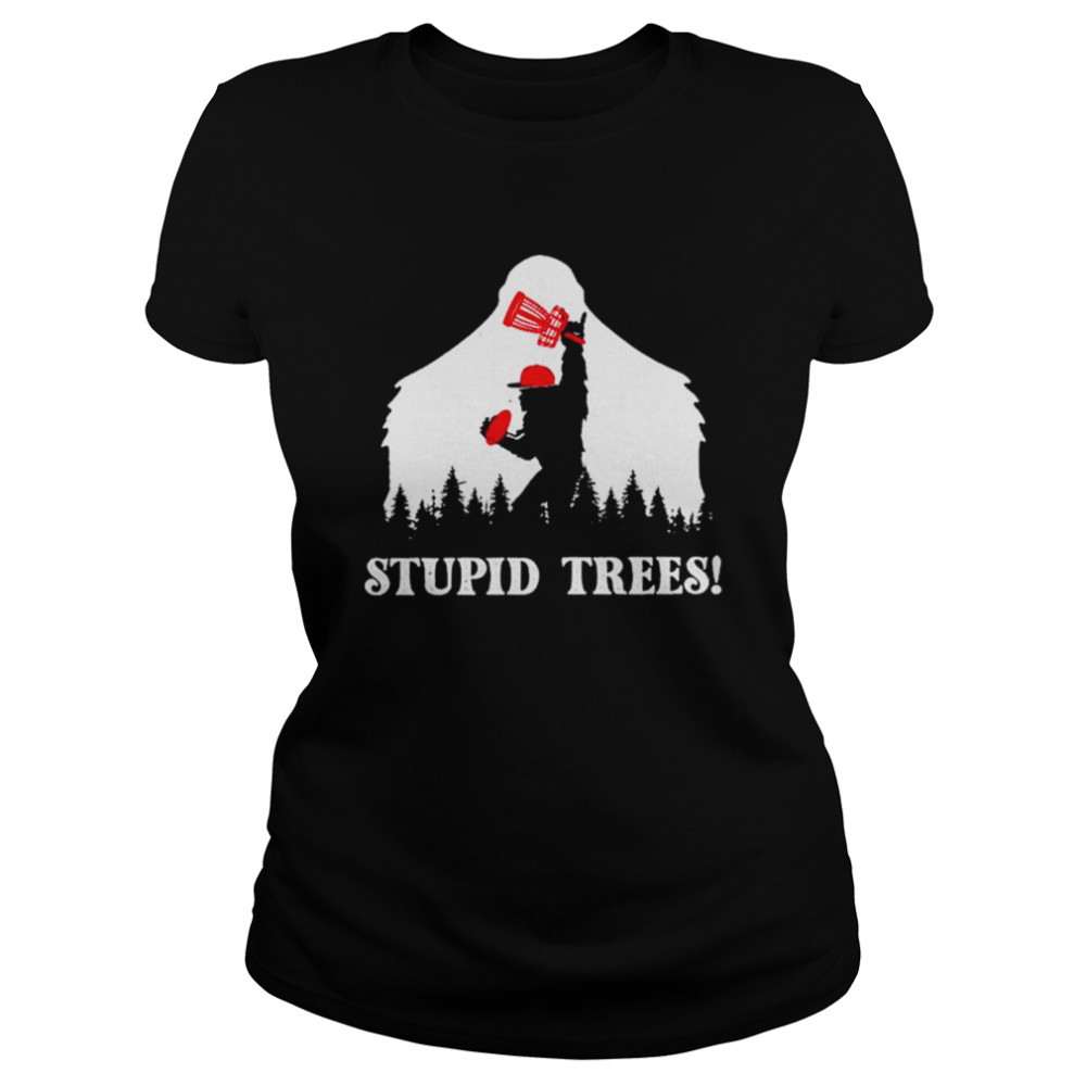 Bigfoot Hiking Stupid Trees Shirt 1 » Cool Gifts for You - Mfamilygift Bigfoot Hiking Stupid Trees Shirt 1