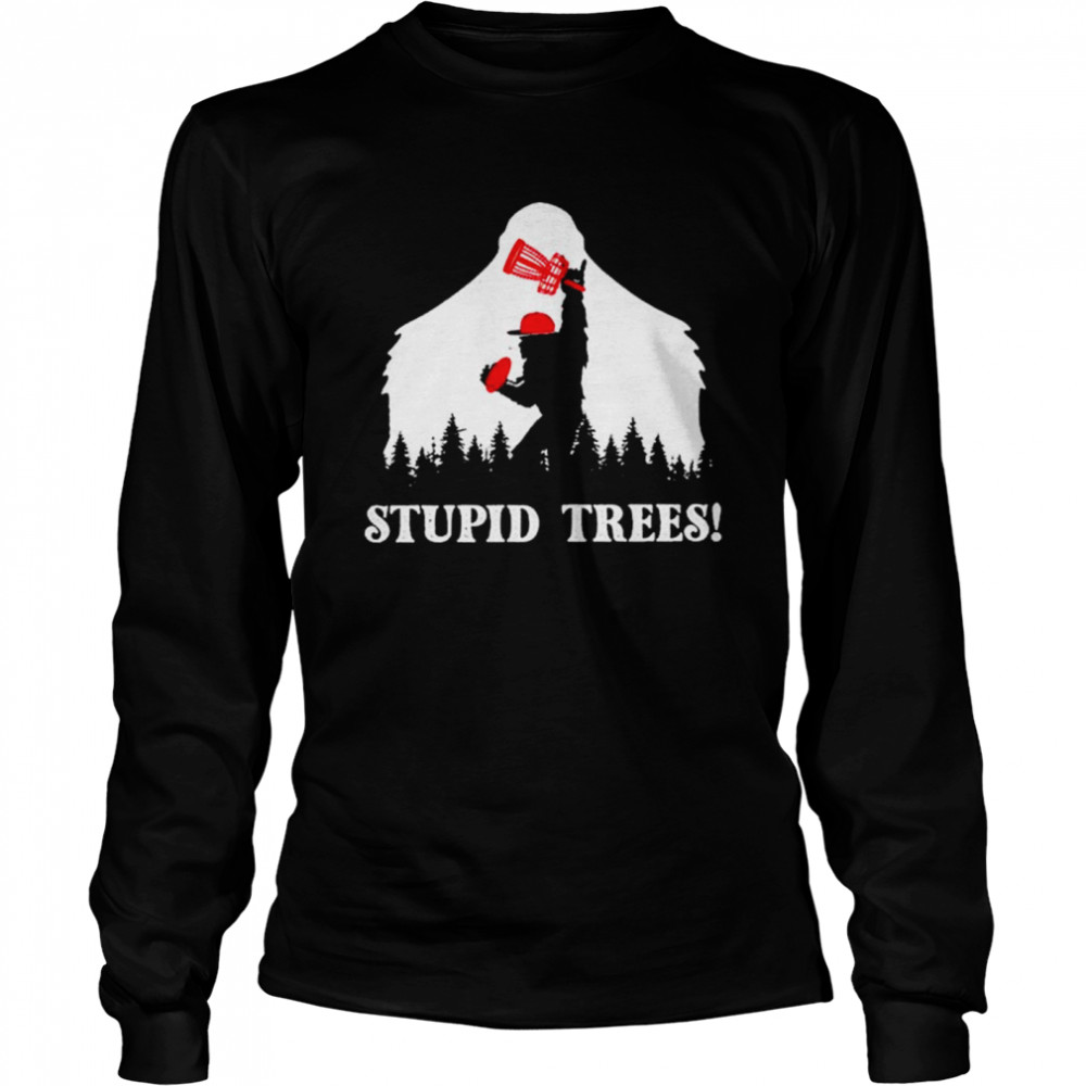 Bigfoot Hiking Stupid Trees Shirt 2 » Cool Gifts for You - Mfamilygift Bigfoot Hiking Stupid Trees Shirt 2