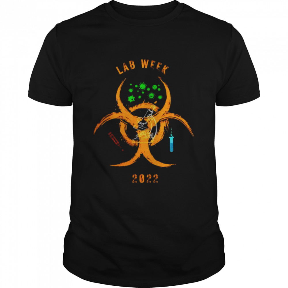 Biohazard Symbol Lab Week 2022 Shirt Biohazard Symbol Lab Week 2022 Shirt