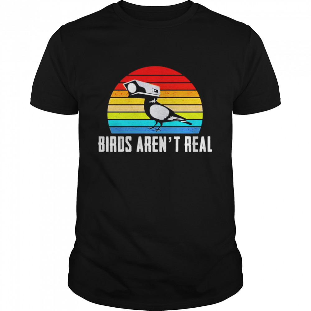 Birds Aren’T Real Vintage Shirt Birds Aren’T Real Vintage Shirt