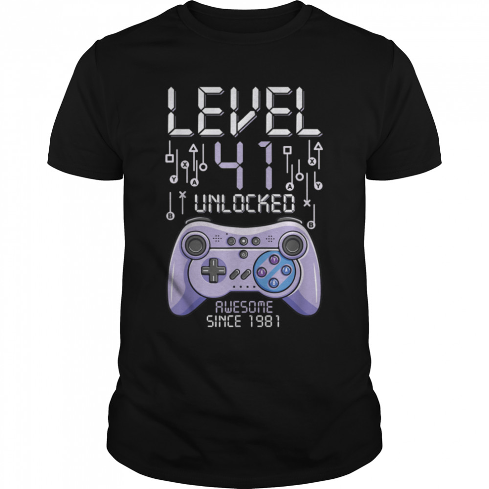 Birthday Gamer Level 41 Years Unlocked Awesome Since 1981 T-Shirt B09vyz32nm