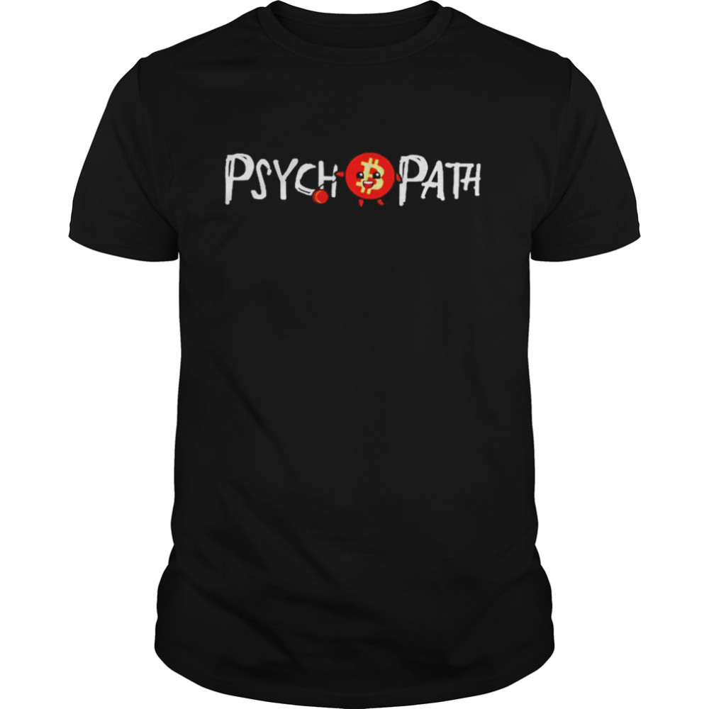 Bitcoin Psychopath Shirt Bitcoin Psychopath Shirt