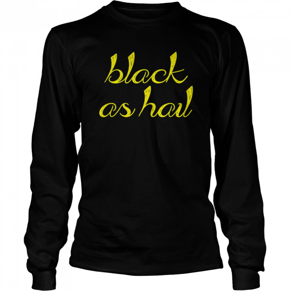 Black As Hail Michigan Shirt 2 » Cool Gifts for You - Mfamilygift Black As Hail Michigan Shirt 2