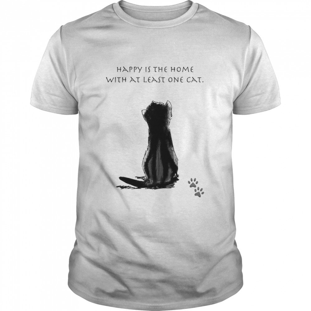 Black Cat Happy Is The Home With At Least One Cat Shirt