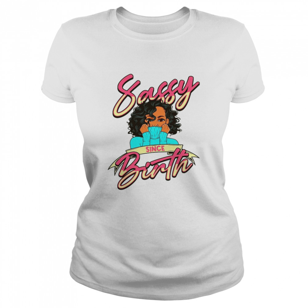 Black Melanin Queen Sis Birth Sista Sassy Since Birth Shirt 1 » Cool Gifts for You - Mfamilygift Black Melanin Queen Sis Birth Sista Sassy Since Birth Shirt 1