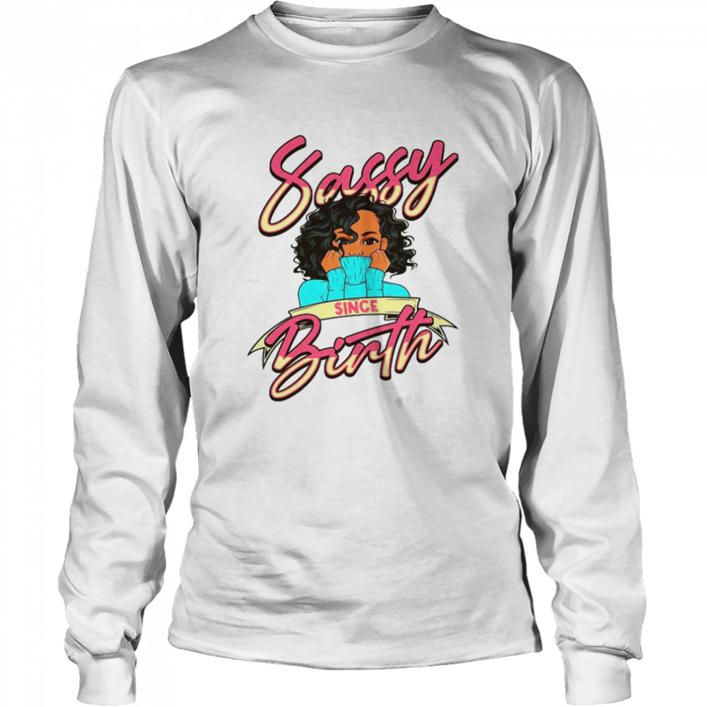 Black Melanin Queen Sis Birth Sista Sassy Since Birth Shirt 2 » Cool Gifts for You - Mfamilygift Black Melanin Queen Sis Birth Sista Sassy Since Birth Shirt 2