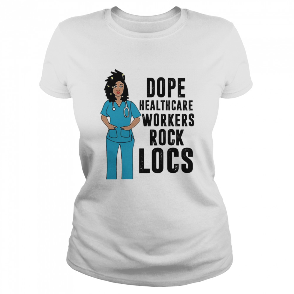 Black Nurse Dope Healthcare Worker Rock Locs Shirt 1 » Cool Gifts for You - Mfamilygift Black Nurse Dope Healthcare Worker Rock Locs Shirt 1