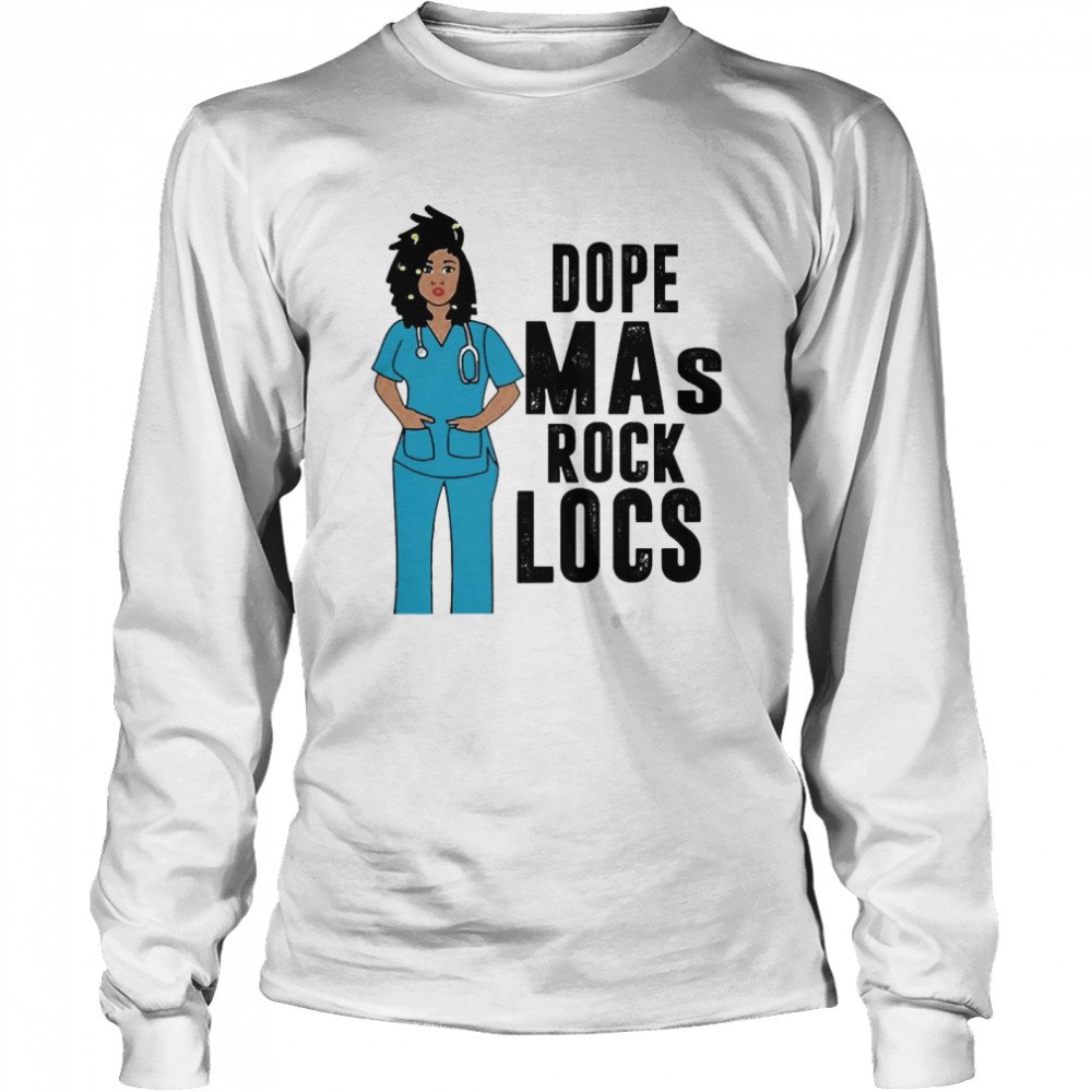 Black Nurse Dope Medical Assistant Rock Locs Shirt 2 » Cool Gifts for You - Mfamilygift Black Nurse Dope Medical Assistant Rock Locs Shirt 2
