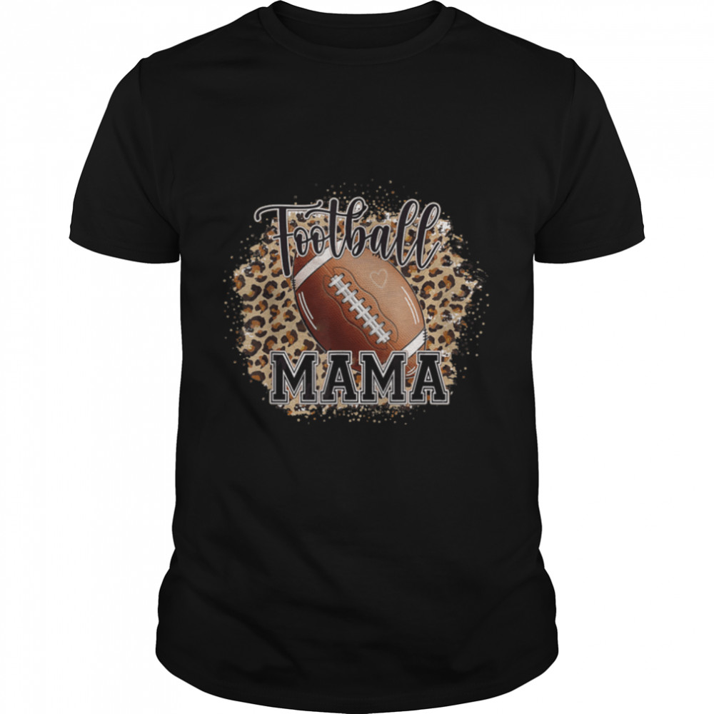 Bleached Football Mama Life Leopard Player Mom T-Shirt B09w4h29wn Bleached Football Mama Life Leopard Player Mom T-Shirt B09w4h29wn