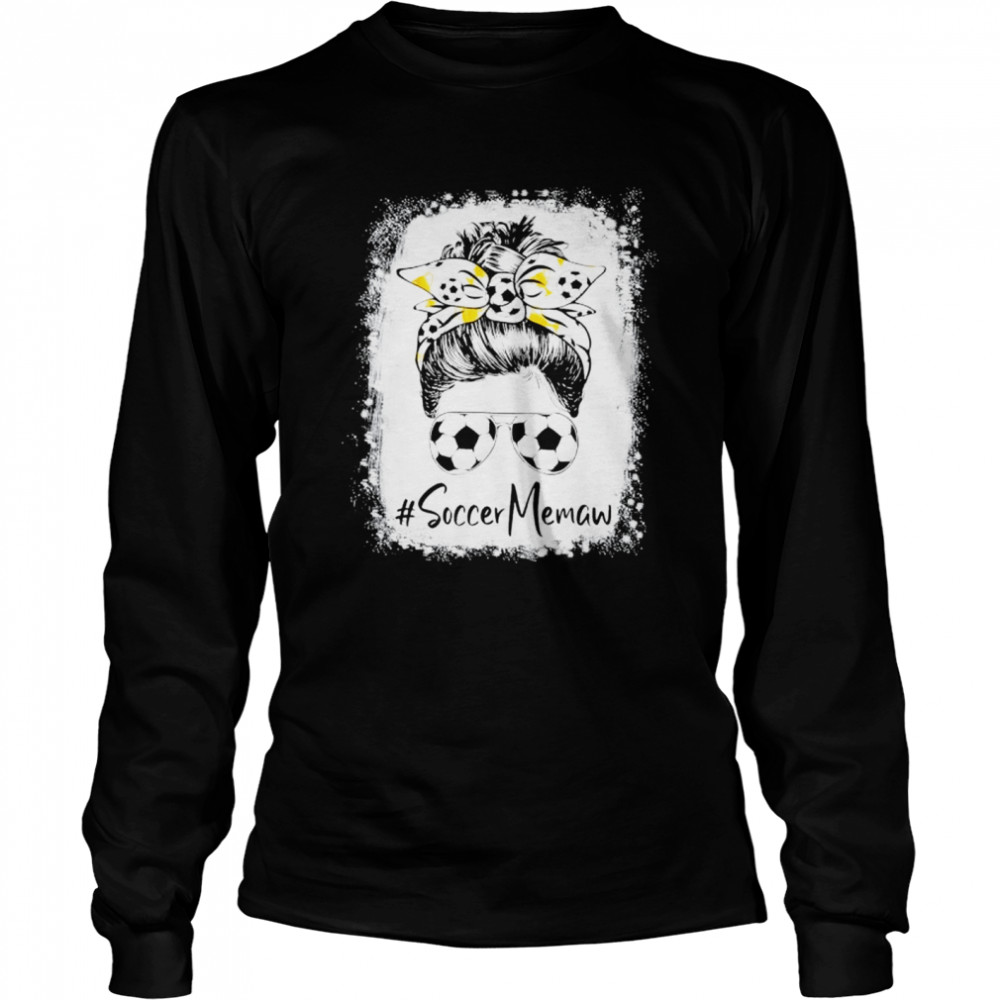 Bleached Soccer Memaw Messy Bun Soccer Lover Mother’S Day Shirt 2 » Cool Gifts for You - Mfamilygift Bleached Soccer Memaw Messy Bun Soccer Lover Mother’S Day Shirt 2