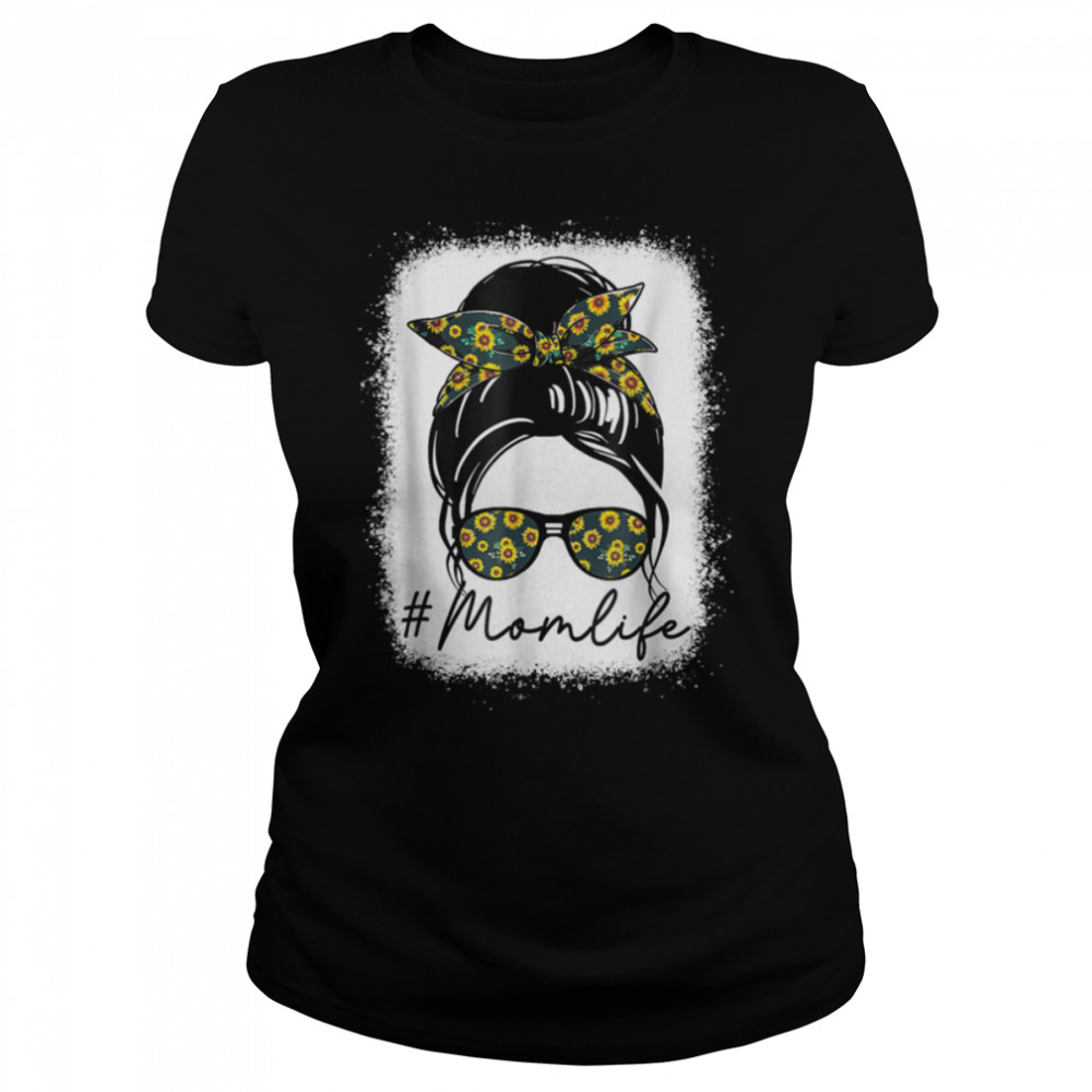Bleached Sunflower Mom Life With Messy Bun Mom Mother’S Day T-Shirt B09w921mzw 1 » Cool Gifts for You - Mfamilygift Bleached Sunflower Mom Life With Messy Bun Mom Mother’S Day T-Shirt B09w921mzw 1