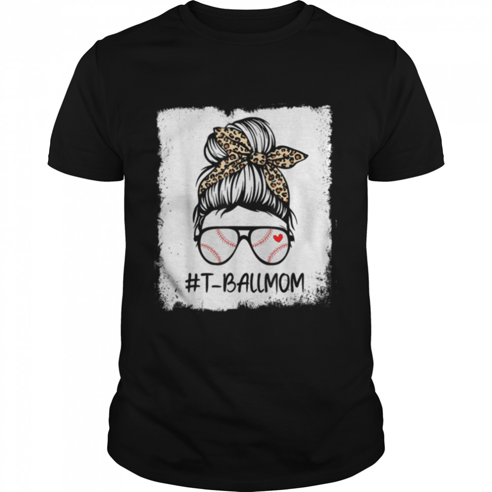 Bleached T Ball Baseball Mom Life Leopard Messy Bun Game Day T-Shirt Bleached T Ball Baseball Mom Life Leopard Messy Bun Game Day T-Shirt