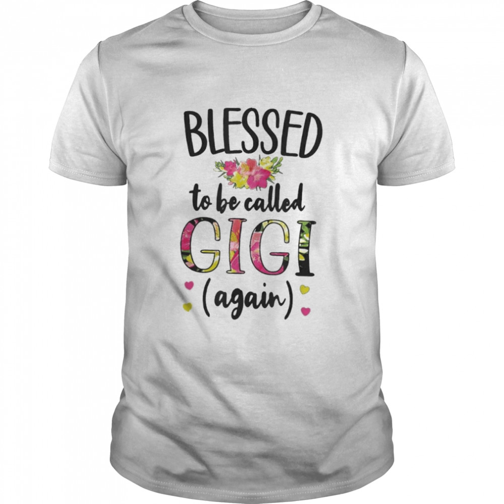 Blessed Gigi Again Grandma Gigi Promoted To Gigi 2022 Shirt