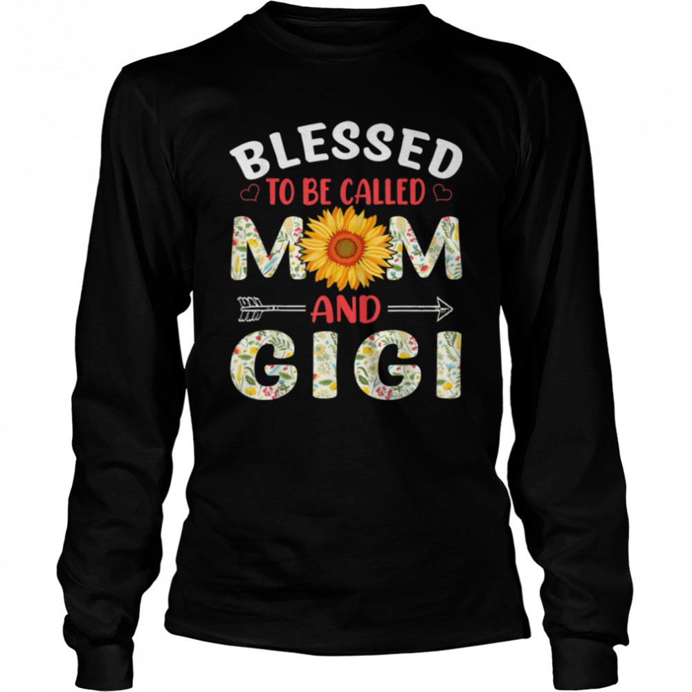 Blessed To Be Called Mom And Gigi Cute Mother’S Day T-Shirt B09w61vr74 2 » Cool Gifts for You - Mfamilygift Blessed To Be Called Mom And Gigi Cute Mother’S Day T-Shirt B09w61vr74 2