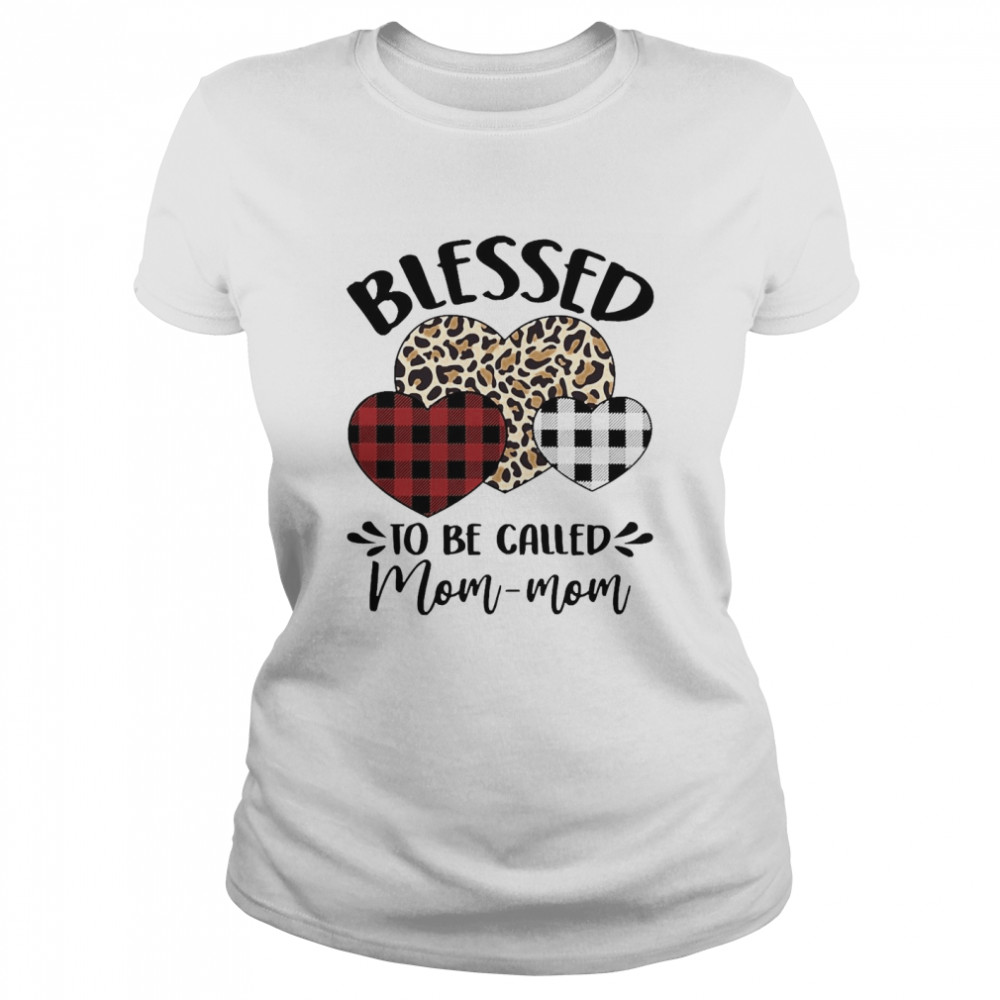 Blessed To Be Called Mom-Mom Shirt 1 » Cool Gifts for You - Mfamilygift Blessed To Be Called Mom-Mom Shirt 1