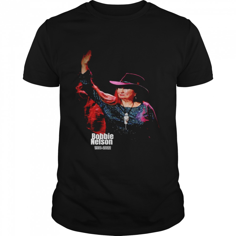 Bobbie Nelson 1931-2022 Shirt