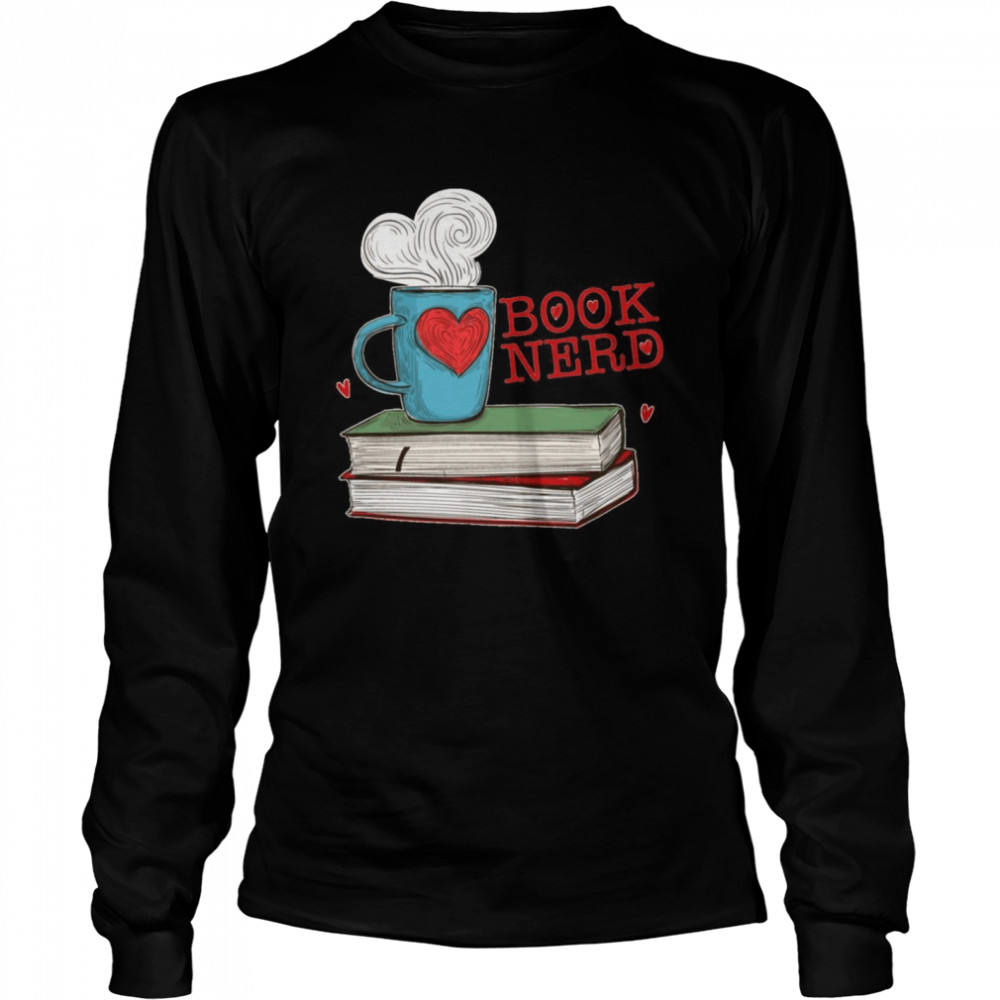 Book Nerd Coffee Sublimationsbuch Und Kaffeeliebhaber Langarmshirt Shirt 2 » Cool Gifts for You - Mfamilygift Book Nerd Coffee Sublimationsbuch Und Kaffeeliebhaber Langarmshirt Shirt 2