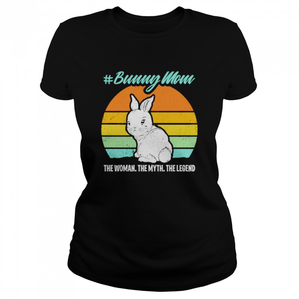 Bunny Mom The Woman The Myth The Legend T-Shirt 1 » Cool Gifts for You - Mfamilygift Bunny Mom The Woman The Myth The Legend T-Shirt 1
