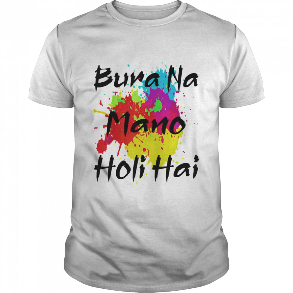 Bura Na Mano Holi Hai Shirt