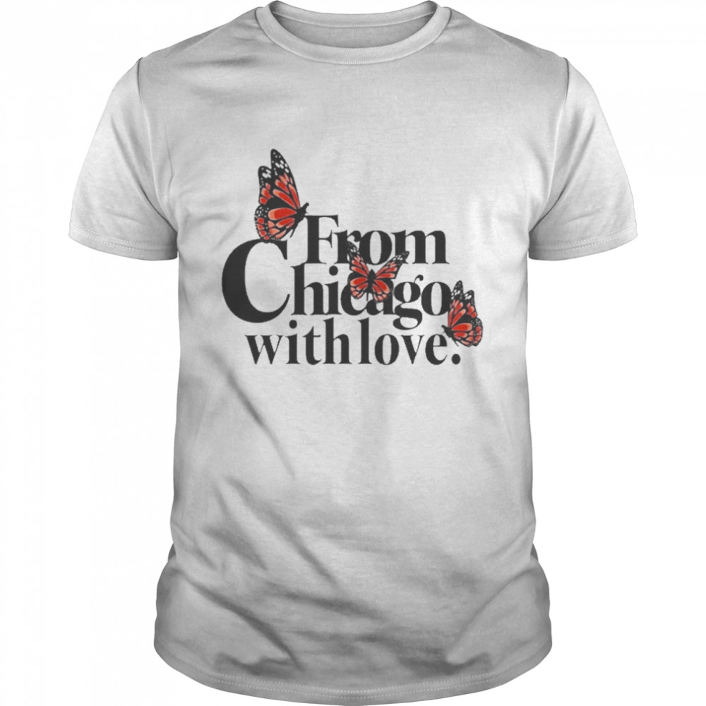 Butterfly From Chicago With Love Tee Shirt