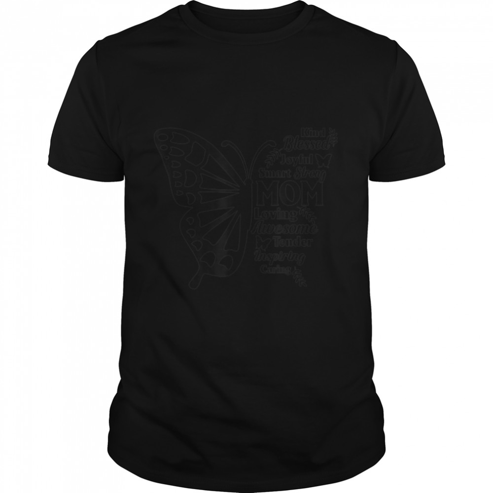 Butterfly Mom Is Awesome Smart Strong Blessed Kind Women T-Shirt B09w5s6w19 Butterfly Mom Is Awesome Smart Strong Blessed Kind Women T-Shirt B09w5s6w19
