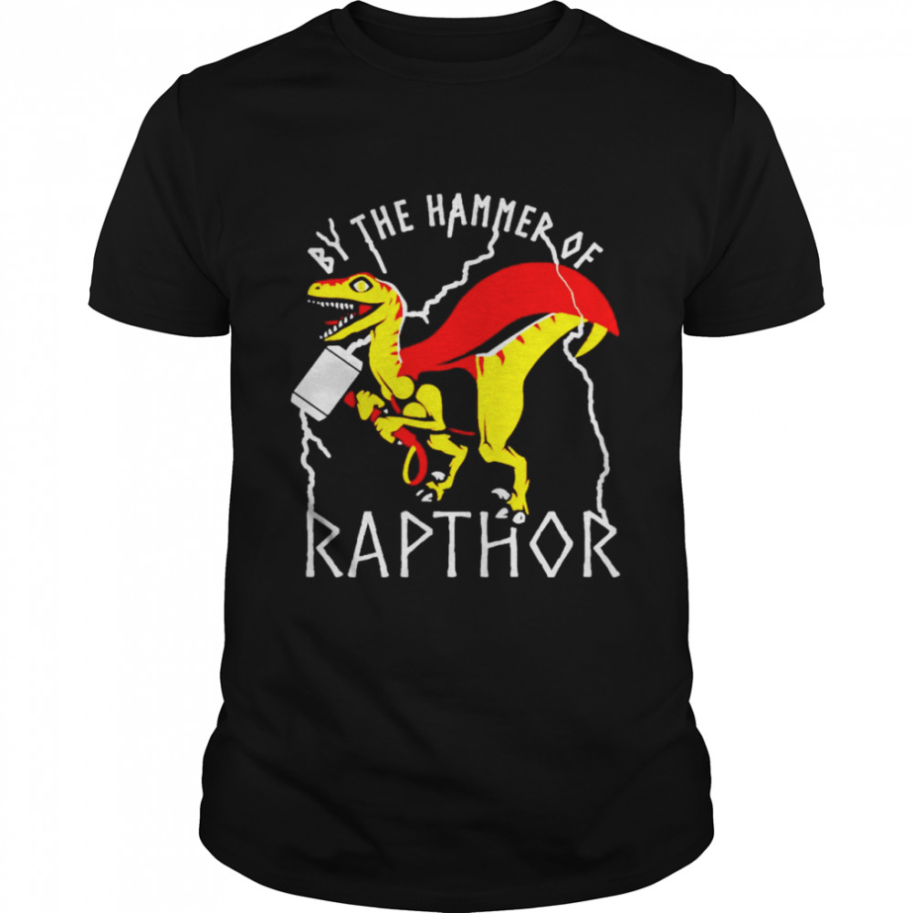 By The Hammer Of Rapthor Shirt