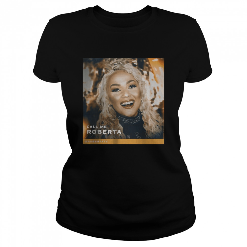 Call Me Roberta Premium T-Shirt 1 » Cool Gifts for You - Mfamilygift Call Me Roberta Premium T-Shirt 1