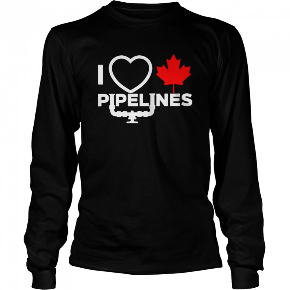 Canada I Love Pipelines Shirt 2 » Cool Gifts for You - Mfamilygift Canada I Love Pipelines Shirt 2