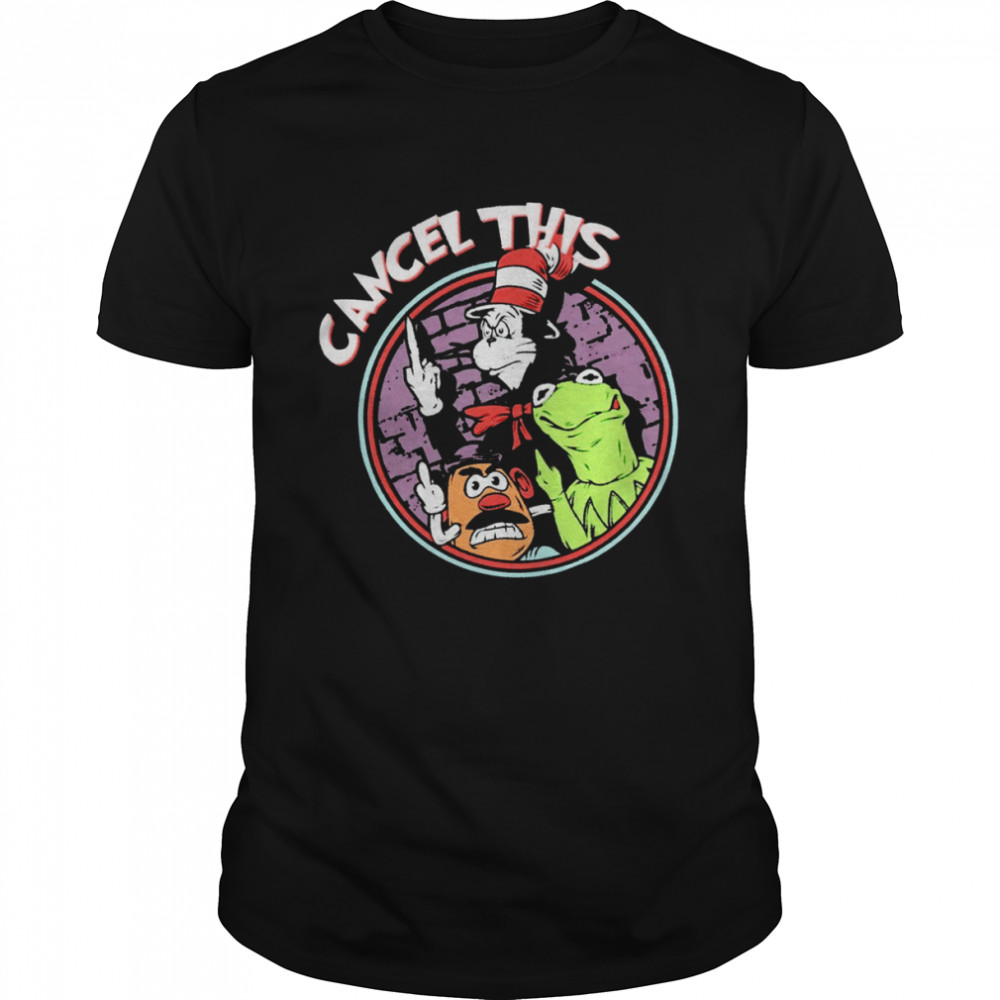 Cancel This Characters Shirt