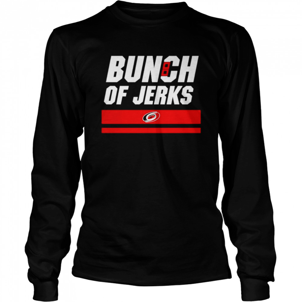 Carolina Hurricanes Bunch Of Jerks T-Shirt 2 » Cool Gifts for You - Mfamilygift Carolina Hurricanes Bunch Of Jerks T-Shirt 2
