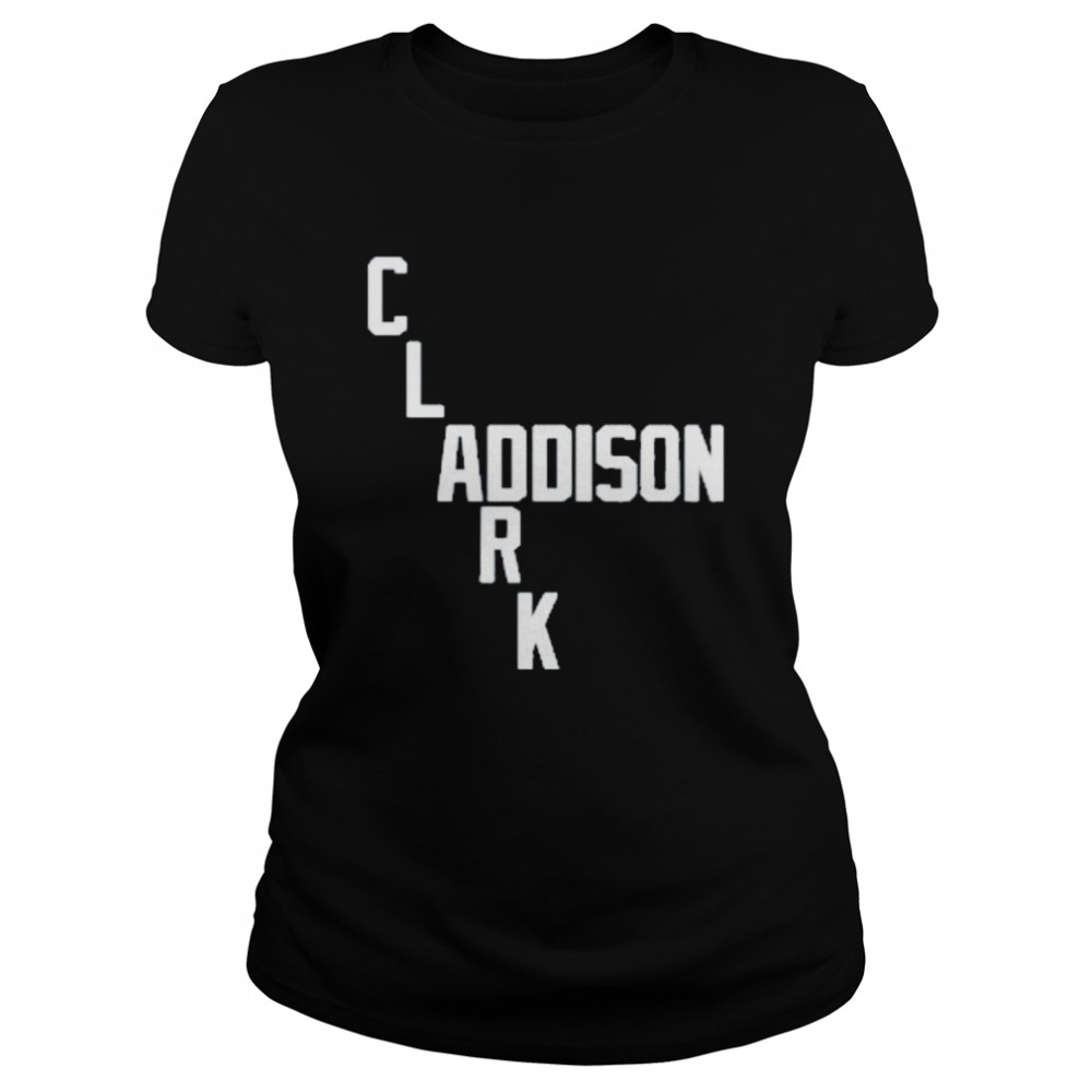 Clark And Addison Shirt 1 » Cool Gifts for You - Mfamilygift Clark And Addison Shirt 1