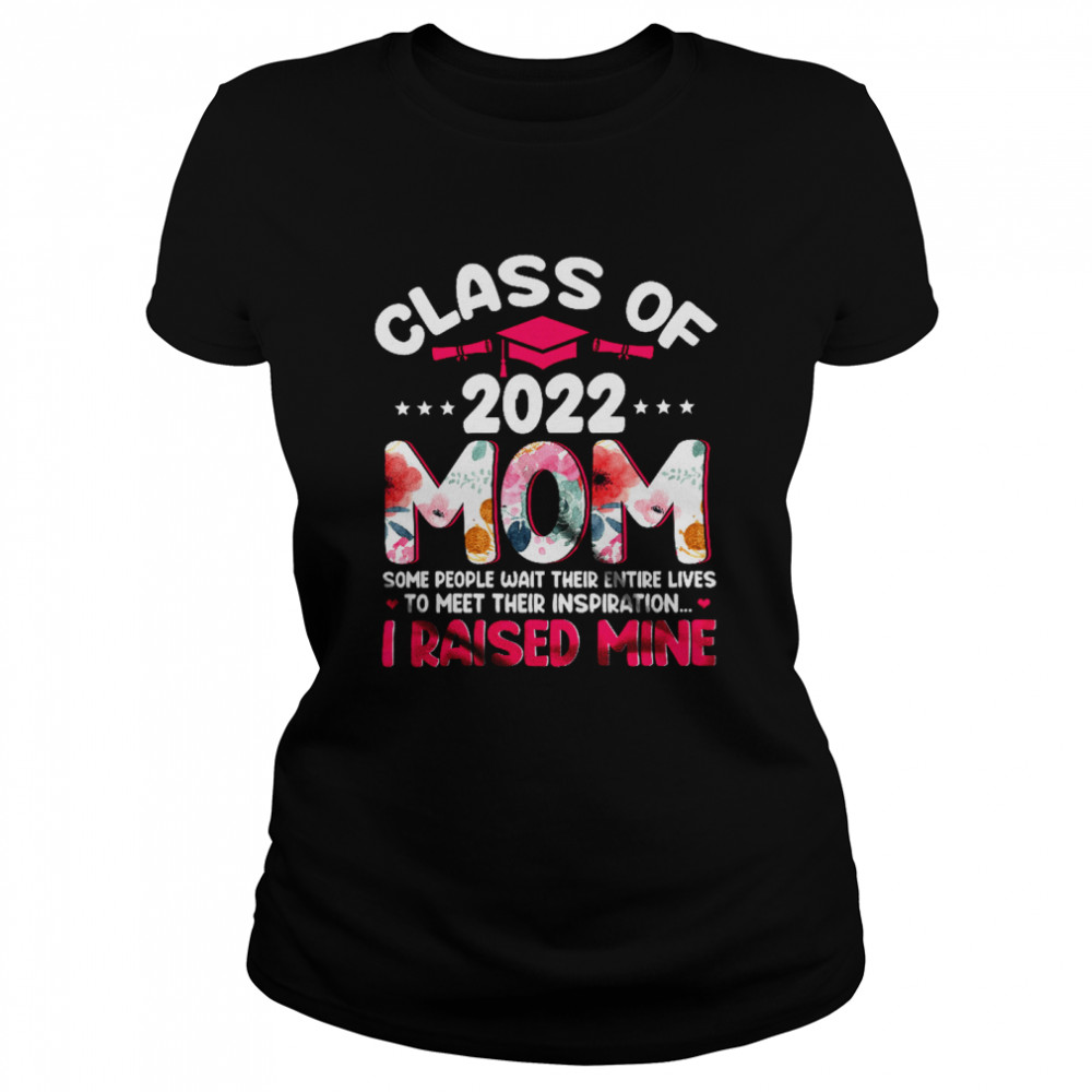Class Of 2022 Mom Meet Their Inspiration Floral Mother’S Day Graduation T-Shirt 1 » Cool Gifts for You - Mfamilygift Class Of 2022 Mom Meet Their Inspiration Floral Mother’S Day Graduation T-Shirt 1