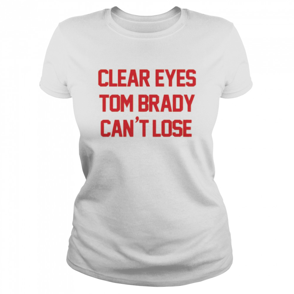 Clear Eyes Tom Brady Can’T Lose Shirt 1 » Cool Gifts for You - Mfamilygift Clear Eyes Tom Brady Can’T Lose Shirt 1