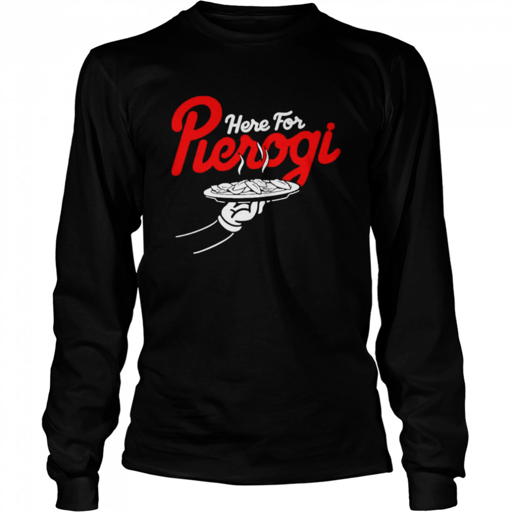 Cleveland Here For The Pierogi Shirt 2 » Cool Gifts for You - Mfamilygift Cleveland Here For The Pierogi Shirt 2