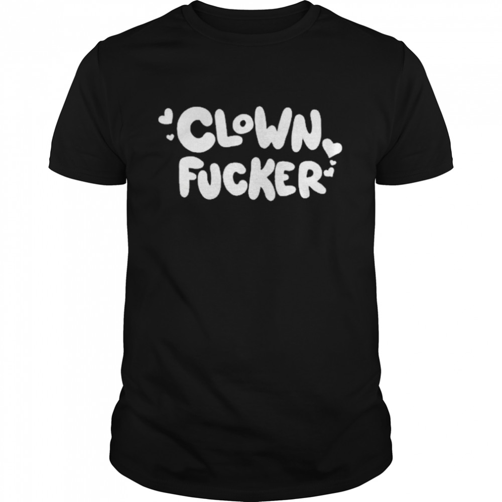 Clown Fucker Enthusiast Shirt